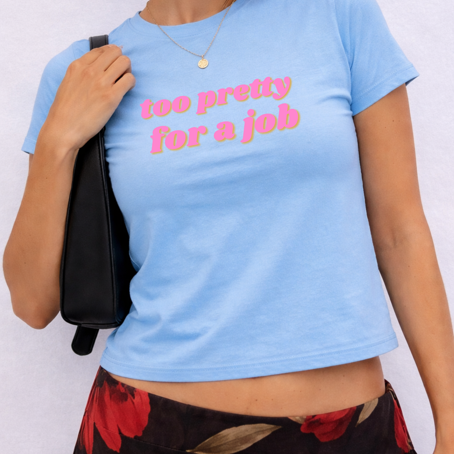 Too Pretty For A Job- Crew Neck Short Sleeve Crop Baby Tee